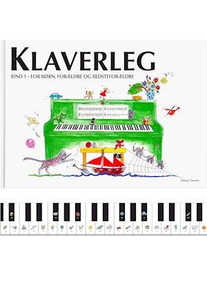 Klaverleg: Klaverleg bind 1 - for børn, forældre og bedsteforældre (grøn) - Pernille Holm Kofod - Kirjat - Edition Doremi ApS - 9788793603073 - tiistai 16. maaliskuuta 2021