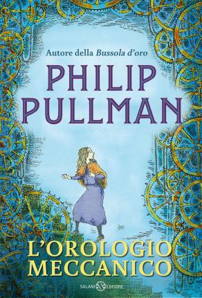 Cover for Philip Pullman · L' Orologio Meccanico (Bok)