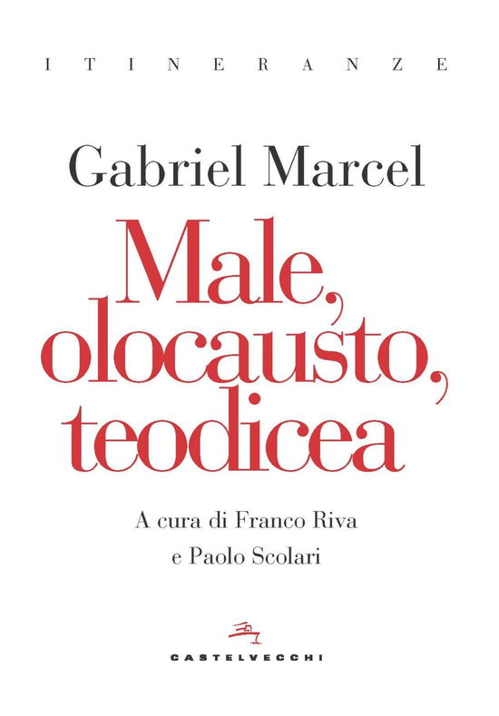 Cover for Gabriel Marcel · Male, Olocausto, Teodicea (Buch)