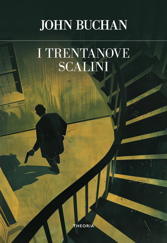 Cover for John Buchan · I Trentanove Scalini. Ediz. Integrale (Book)