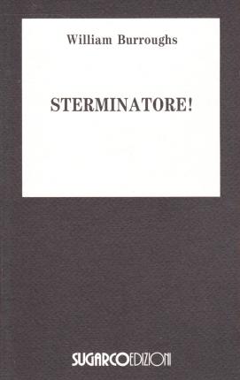 Cover for William Burroughs · Sterminatore (Book)