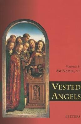 Cover for Mb Mcnamee · Vested Angels Eucharistic Allusions in Early Netherlandish Paintings (Liturgia Condenda) (Taschenbuch) (1998)