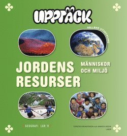 Cover for Annica Hedin · Upptäck Geografi: Upptäck Jordens resurser - Människor och miljö (Bok) (2014)
