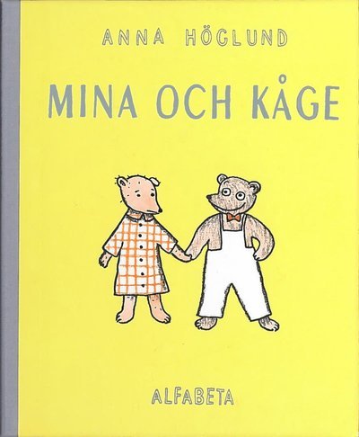 Cover for Anna Höglund · Mina och Kåge: Mina och Kåge (Inbunden Bok) (2018)