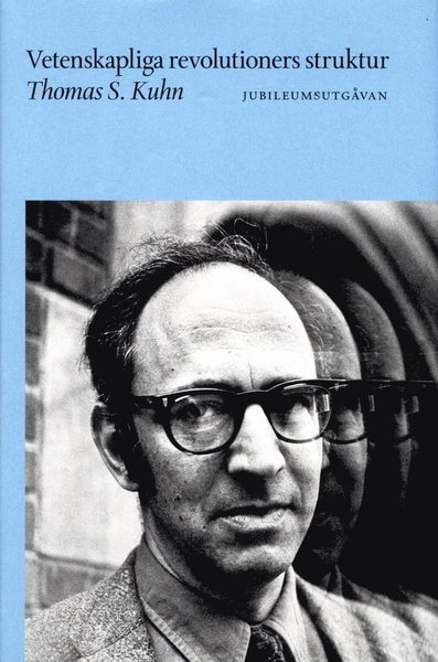 Cover for Thomas S. Kuhn · Vetenskapliga revolutioners struktur (Indbundet Bog) (2017)