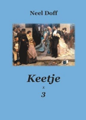 Cover for Neel Doff · Keetje x 3 (Bog) (2012)