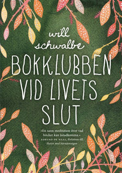 Cover for Will Schwalbe · Bokklubben vid livets slut (ePUB) (2013)