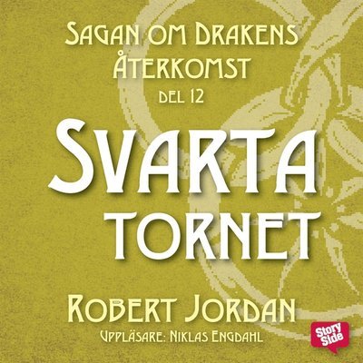 Cover for Robert Jordan · Sagan om Drakens återkomst: Svarta tornet (Lydbog (MP3)) (2017)