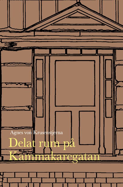 Cover for Agnes von Krusenstjerna · Delat rum på Kammakaregatan (Bok) (2023)