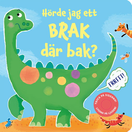 Sam Taplin · Hörde jag ett brak där bak? (Board book) (2024)