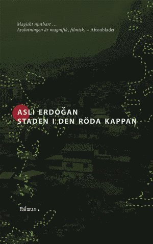 Cover for Asli Erdogan · Staden i den röda kappan (Pocketbok) (2011)