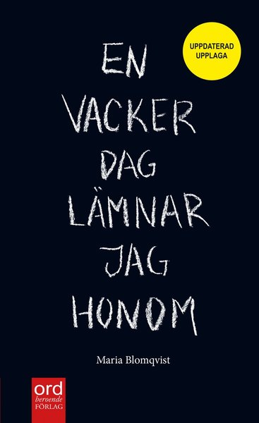 Cover for Maria Blomqvist · En vacker dag lämnar jag honom (Paperback Book) (2014)