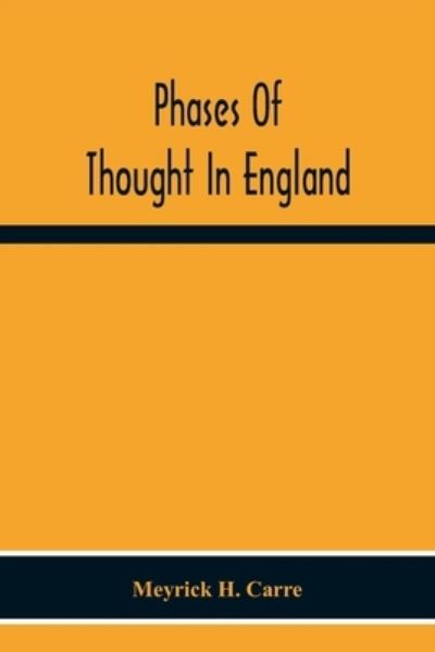 Cover for Meyrick H Carre · Phases Of Thought In England (Taschenbuch) (2020)