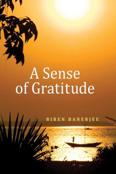 Cover for Biren Banerjee · A Sense of Gratitude (Paperback Book) (2021)