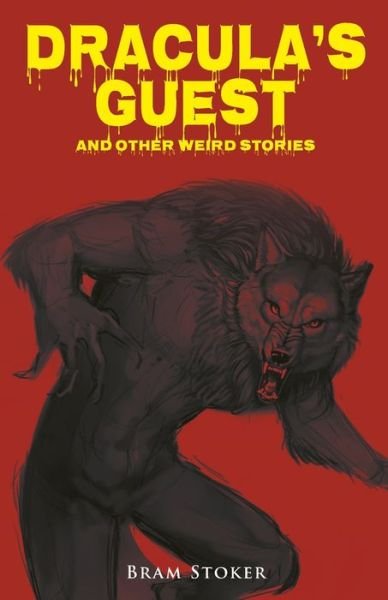 Cover for Bram Stoker · Dracula's Guest and Other Weird Stories (Paperback Bog) (2021)
