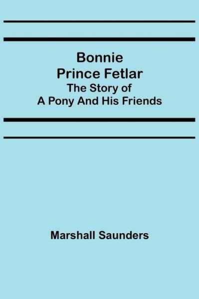 Cover for Marshall Saunders · Bonnie Prince Fetlar (Paperback Book) (2021)