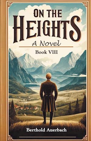 Cover for Berthold Auerbach · On the HeightsA Novel Book VIII (Edition2024) (Taschenbuch) (2024)