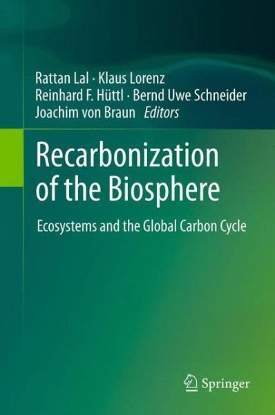 Cover for Rattan Lal · Recarbonization of the Biosphere: Ecosystems and the Global Carbon Cycle (Paperback Book) [2012 edition] (2014)