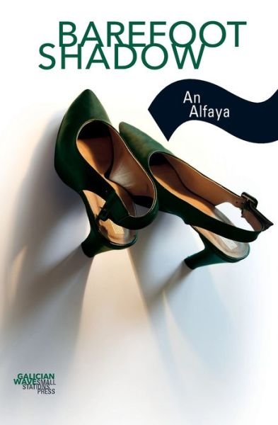 Cover for An Alfaya · Barefoot Shadow (Taschenbuch) (2020)