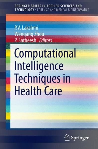 Cover for Computational Intelligence Techniques in Health Care - SpringerBriefs in Applied Sciences and Technology (Pocketbok) [1st ed. 2016 edition] (2016)