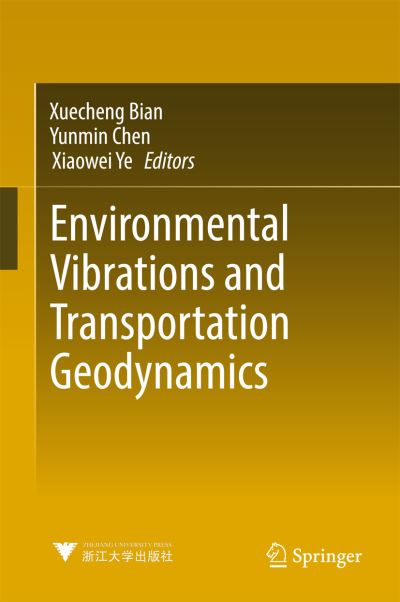 Cover for Environmental Vibrations and Transportation Geodynamics (Book) [1st ed. 2018 edition] (2017)