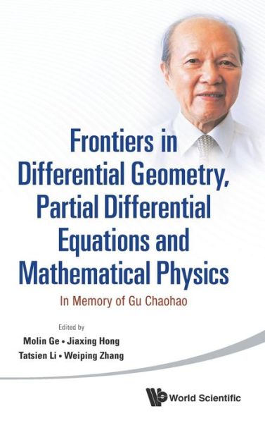 Cover for Molin Ge · Frontiers In Differential Geometry, Partial Differential Equations And Mathematical Physics: In Memory Of Gu Chaohao (Hardcover Book) (2014)