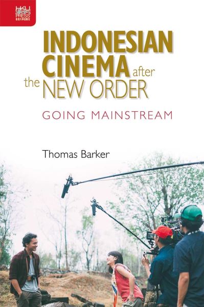 Cover for Thomas Barker · Indonesian Cinema after the New Order (Book) (2020)