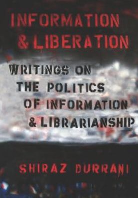 Cover for Shiraz Durrani · Information and Liberation (Pocketbok) (2008)