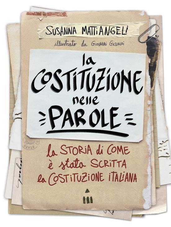 Cover for Susanna Mattiangeli · La Costituzione Nelle Parole. La Storia Di Come E Stata Scritta La Costituzione Italiana (Book)