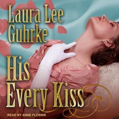 Cover for Laura Lee Guhrke · His Every Kiss (CD) (2020)