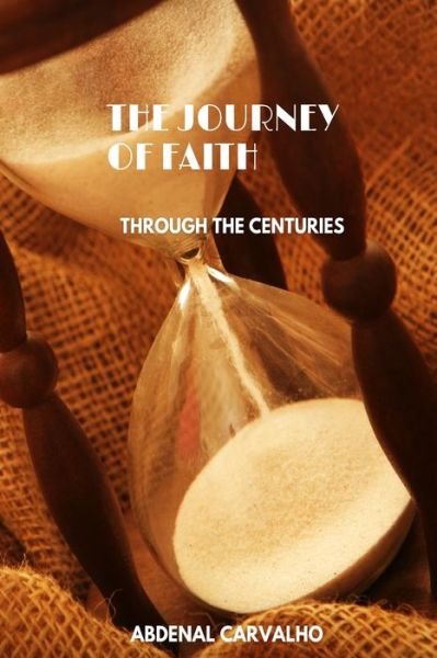 Cover for Abdenal Carvalho · Long Journey of Faith: Through the centuries (Paperback Book) (2024)