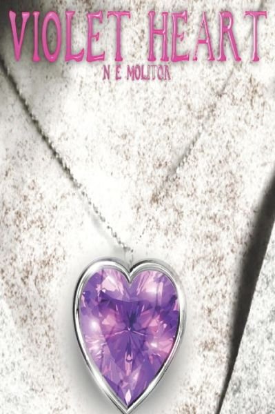 Cover for N E Molitor · Violet Heart - Iron Chronicles (Paperback Bog) (2022)