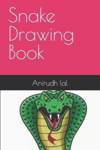 Cover for Anirudh Lal · Snake Drawing Book (Paperback Book) (2022)