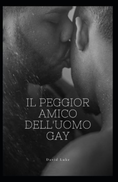 Cover for David Luke · Il peggior amico dell'uomo gay (Paperback Book) (2022)