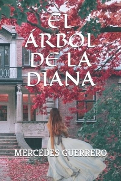 Cover for Mercedes Guerrero · El Arbol de la Diana (Paperback Book) (2021)