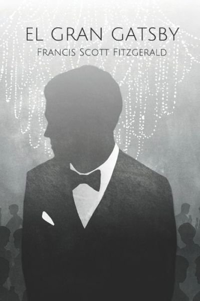 Cover for F Scott Fitzgerald · El Gran Gatsby (Paperback Bog) (2021)