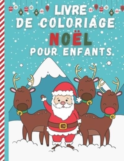 Livre De Coloriage Noel Pour Enfants - Fribla Littles - Bücher - Independently Published - 9798557820073 - 2. November 2020