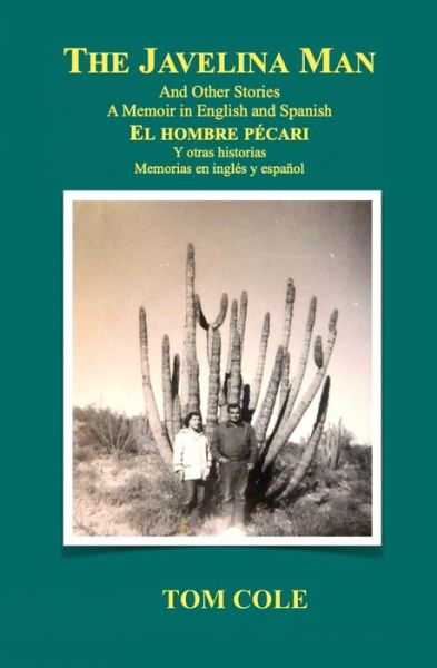 Cover for Tom Cole · The Javelina Man/El hombre pecari (Paperback Book) (2020)