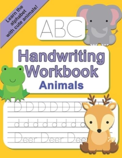 ABC Handwriting Workbook - Animals - Penny Call - Books - Independently Published - 9798588396073 - December 30, 2020