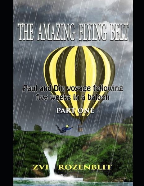 Cover for Zvi Rozenblit · The Amazing Flying Belt (Pocketbok) (2020)