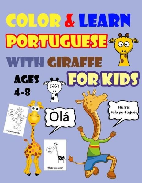 Cover for Gogo Dada Coloring Books · Color &amp; Learn Portuguese with Giraffe for Kids Ages 4-8 (Paperback Book) (2020)