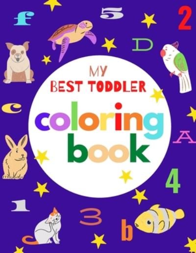 Cover for Bensania Publisher · My Best Toddler Coloring Book (Paperback Book) (2020)