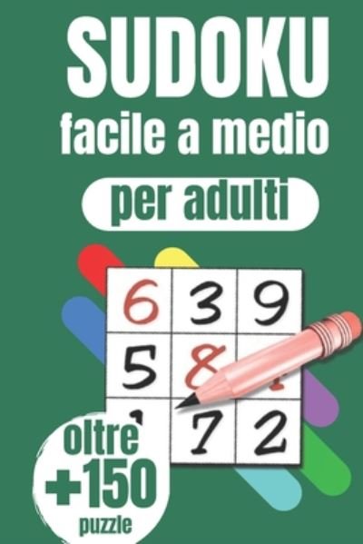Cover for Fikd Vuccini · Libro del Sudoku per adulti facile a medio (Pocketbok) (2020)