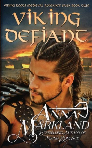 Viking Defiant - Anna Markland - Books - Independently Published - 9798655658073 - June 21, 2020