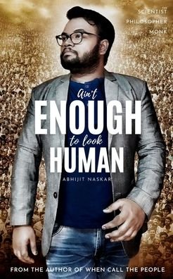 Cover for Abhijit Naskar · Ain't Enough to Look Human (Paperback Book) (2020)