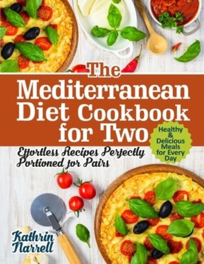 Cover for Kathrin Narrell · The Mediterranean Diet Cookbook for Two (Paperback Book) (2020)