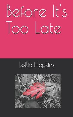 Cover for Lollie Hopkins · Before It's Too Late (Paperback Book) (2020)