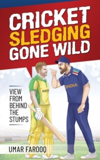 Cover for Umar Farooq · Cricket Sledging Gone Wild: View from Behind the Stumps (Paperback Book) (2021)