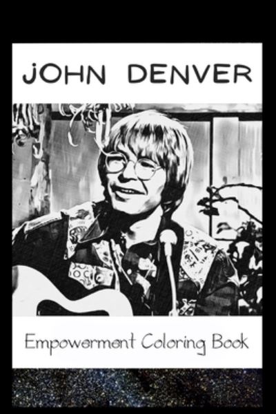 Cover for Carol Benson · Empowerment Coloring Book: John Denver Fantasy Illustrations (Paperback Book) (2021)