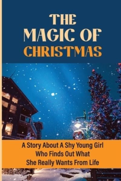 Cover for Hattie Cyrnek · The Magic Of Christmas (Paperback Book) (2021)